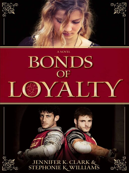 Title details for Bonds of Loyalty by Jennifer K. Clark - Available